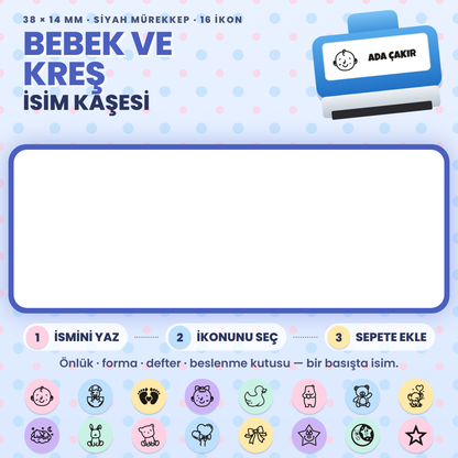 Bebek ve Kreş isim kaşesi — mavi kendinden mürekkepli kaşe, ismini yaz, ikonunu seç; 38x14 mm