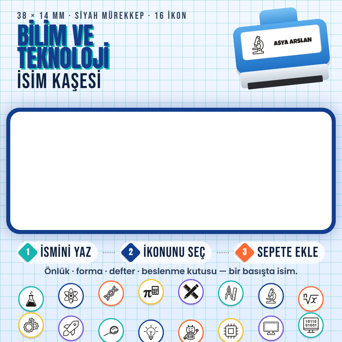 Bilim ve Teknoloji isim kaşesi — mavi kendinden mürekkepli kaşe, ismini yaz, ikonunu seç; 38x14 mm