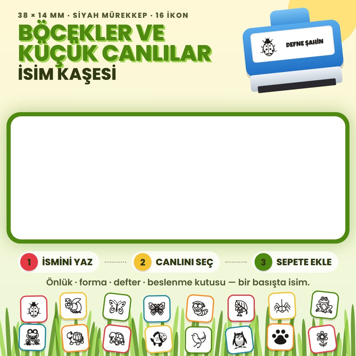 Böcekler ve Küçük Canlılar isim kaşesi — mavi kendinden mürekkepli kaşe, ismini yaz, ikonunu seç; 38x14 mm