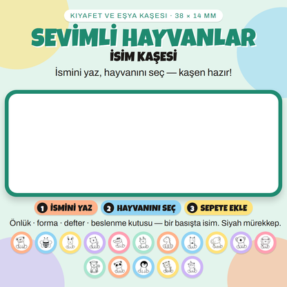 Sevimli Hayvanlar isim kaşesi — ismini yaz, hayvanını seç; 38x14 mm, 16 ikon