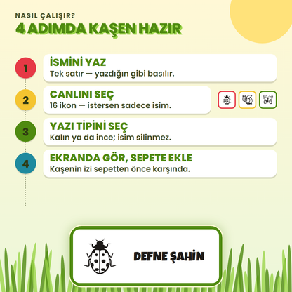 4 adımda kaşen hazır: ismini yaz, ikonunu seç, yazı tipini seç, ekranda gör
