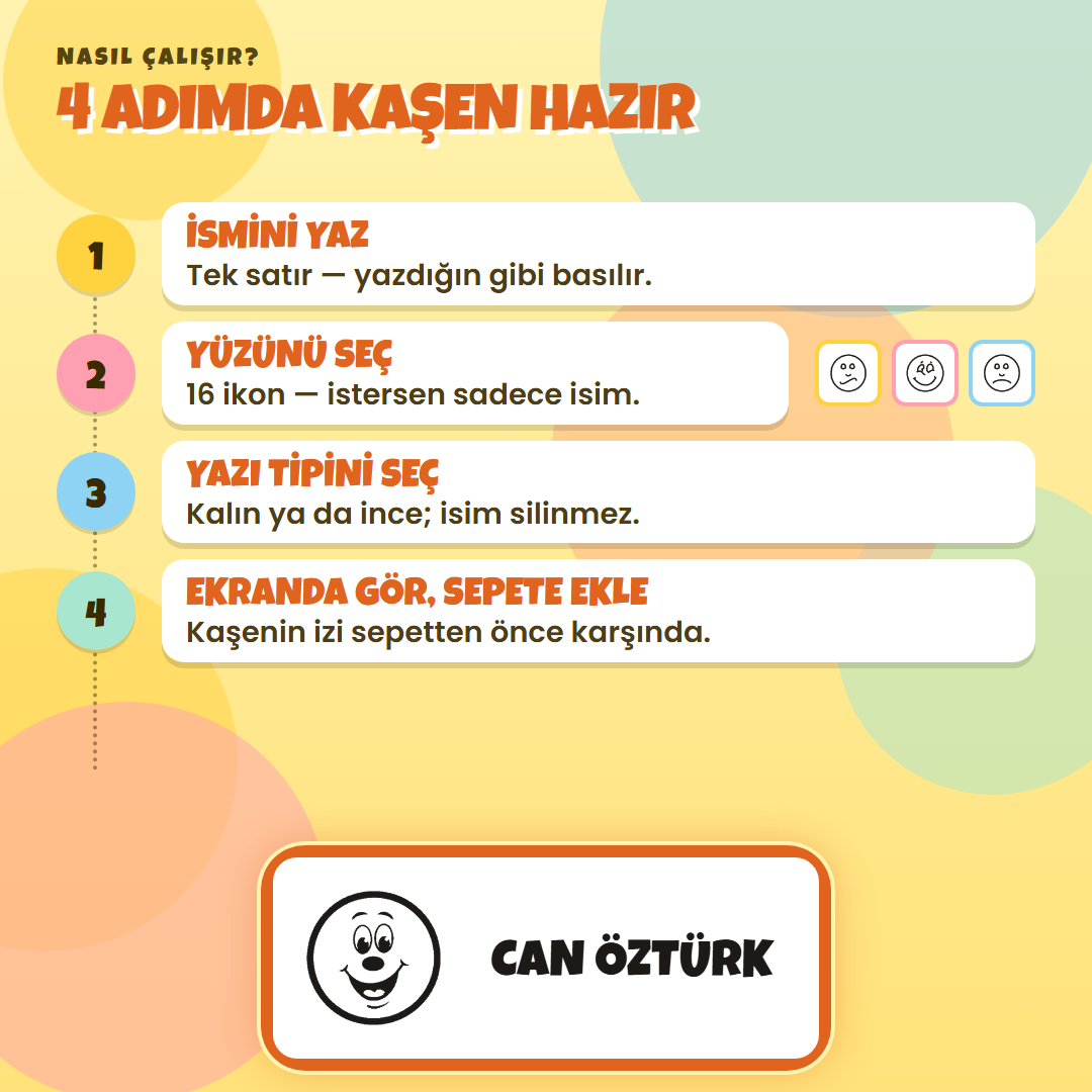 4 adımda kaşen hazır: ismini yaz, ikonunu seç, yazı tipini seç, ekranda gör