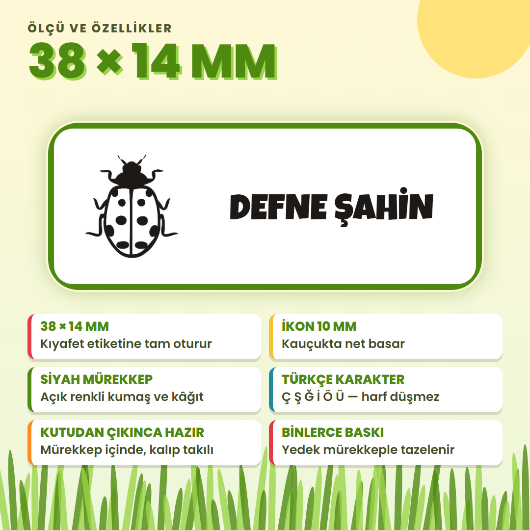 38x14 mm çocuk isim kaşesi: ikon 10 mm, siyah mürekkep, Türkçe karakter, yedek mürekkep