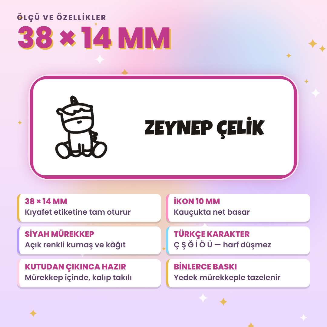 38x14 mm çocuk isim kaşesi: ikon 10 mm, siyah mürekkep, Türkçe karakter, yedek mürekkep