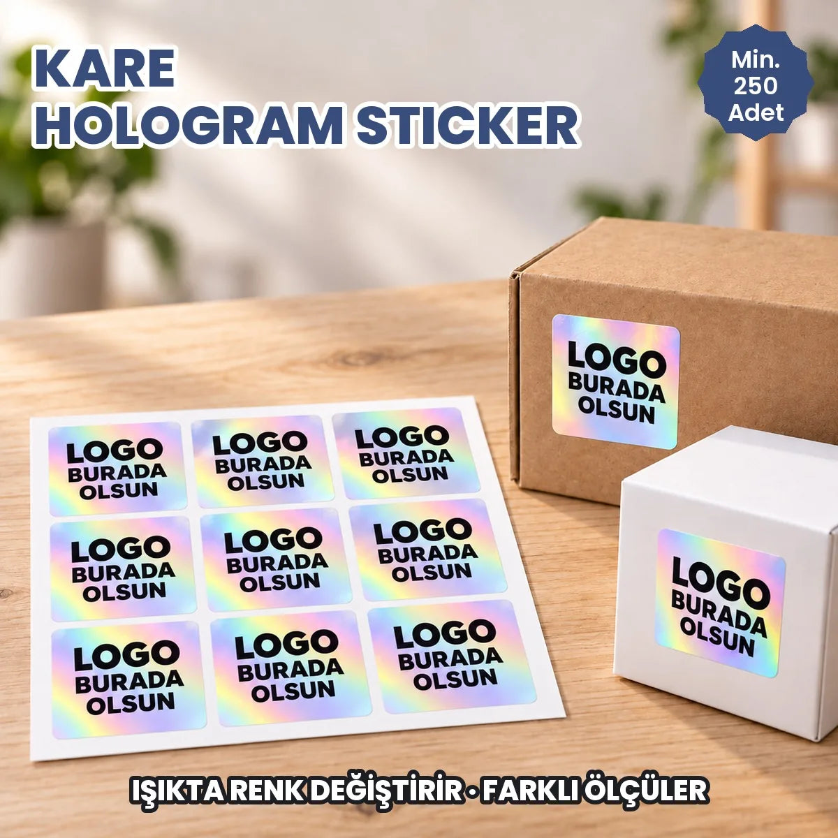 Kare hologram sticker: logonuzun basılacağı ışıkta renk değiştiren kare etiketler tabakada ve ürün kutularında