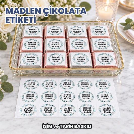 Madlen çikolata etiketi: isim ve tarihinizin basılacağı etiketler çikolatalarda